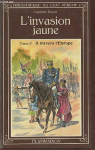 L'invasion Jaune Tome 3: A travers l'Europe