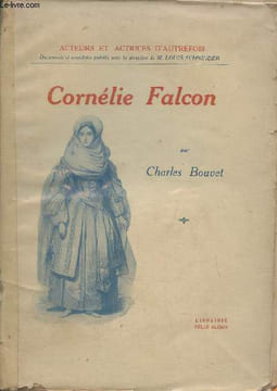 Cornélie Falcon. Bouvet Charles