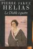 Le diable &agrave; quatre- roman. Jakez H&eacute;lias Pierre