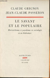 Le savant et le populaire- Misérabilisme et populisme en sociologie et en littérature