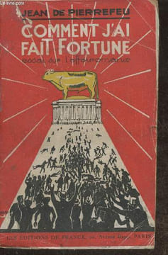 Comment j'ai fait fortune-Essai sur l'affairomanie. De Pierrefeu Jean