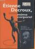 Etienne Decroux, Mime Corporel- textes, études et témoignages. Pezin Patrick (Sous la direction de)