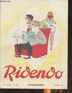 Ridendo 33e année, n°405- Février 1973- Contrepèteries-Sommaire: Les jeux et les ris par Jean-Paul Lacroix- Une année qui commence bien par Paul Vincent- Les 4 saisons du rire par Mina et André Guillois- Divine facette par Michel Géobot-Histoire de troitt