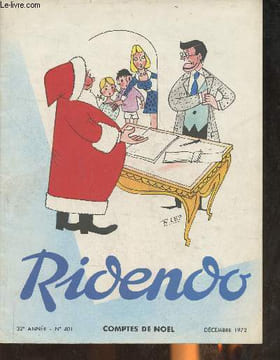 "Ridendo 32e année, n°401- Décembre 1972- Comptes de Noël-Sommaire: Les jeux et les ris par Jean-Paul Lacroix- La ""globule"" et les Allemands par ...