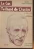 Le cas Teilhard de Chardin. Hugedé Norbert