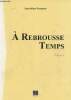 A rebrouse temps- poèmes. Sougers Jean-Marie