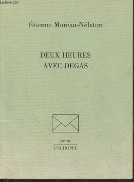 Deux heures avec Degas. Moreau-Nélaton Etienne