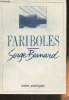 Fariboles- recueil de texte poétiques. Bernard Serge