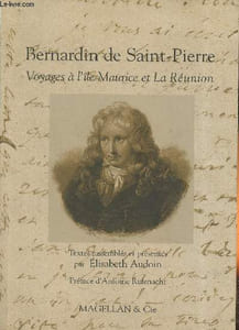 Bernardin de Saint-Pierre- Voyages à l'île Maurice et à la Réunion