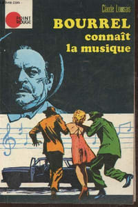 Bourrel connaît la musique- un récit originale de Jean Marcillac