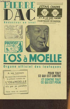 L'os à moelle - 13 mai 1938- 7 juin 1940- Anthologie. Dac Pierre, Pessis Jacques