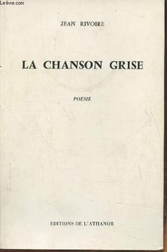 La chanson grise- poésie. Rivoire Jean