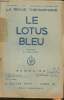 Le lotus bleu, la revue théosophique n°5- LVIIe année- Septembre-Octobre 1952-Sommaire: Le lieu de paix par Annie Besant- La valeur Occulte du Silence ...