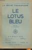 Le lotus bleu, la revue théosophique n°6- LVIIe année- Novembre-Décembre 1952-Sommaire: Un initié: René Daumal par G. Meautis- Vies successives et ...