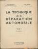 La technique de la réparation automobile Tome I: le Moteur. Desbois Marcel, Marié Lucien