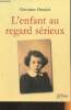 L'enfant au regard sérieux- récit et nouvelles. Henckel Christiane