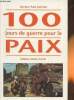 Cent jours de guerre pour la paix- La bataille de Falaise dans la bataille de Normandie. Docteur German Paul