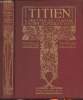 Titien, l'oeuvre du maître. Collectif