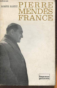 Pierre Mendès France. Nantet Jacques