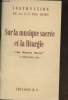 "Sur la musique sacrée et la liturgie ""de musica sacra"" (3 septembre 1958) Instruction de la S.C. des rites". Collectif