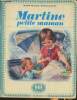Martine- Petite maman. Delahaye Gilbert, Marlier Marcel
