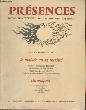 "Présence, revue trimestrielle du ""Monde des malades"" n°57- 4e trimestre 1956-Sommaire: Positions de la médecine psychosomatique par le Docteur ...