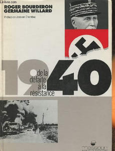 1940: De la défaite à la Résistance