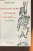 Jean-Roch Coignet, Capitaine de Napoléon 1er- récit historique. Rollet Thierry