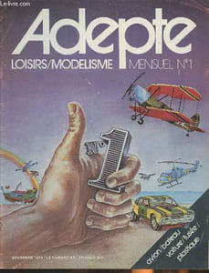 Adepte, loisirs/modelisme n°1- Novembre 1974-Sommaire: Cirque des Cigognes 74- Oloron: vol de pente et alpinisme- Championnats du monde 74- Le Channy- 1er championnat d'Europe- Automodèlisme: 23ème championnat d'Europe- Anatomie de Webra Speed- Les andely