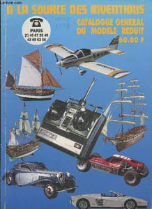 A la source des inventions- Catalogue général du modèle réduit
