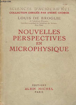Nouvelles perspectives en microphysique. De Broglie Louis
