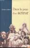 Dans la peau d'un acteur. Callow Simon