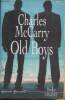 Old boys- roman. McCarry Charles