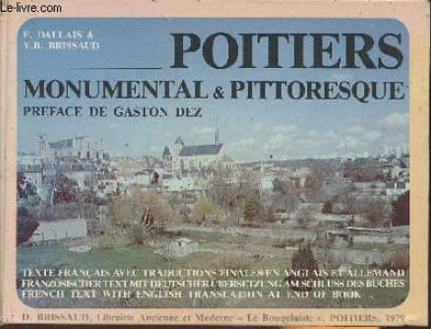 Poitiers monumental et pittoresque