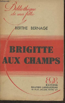 Brigitte aux champs. Bernage Berthe