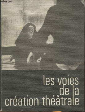 Les voies de la création théâtrale 4 Arthur Miller: Mort d'un commis voyageur- Eugene O'Neill: Le marchand de glace est passé- Jean Genet: Les bonnes- ...