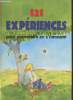 121 expériences pour apprendre en s'amusant. Collectif