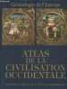 Atlas de la Civilisation Occidentale- Généalogie de l'Europe. Lamaison Pierre (Sous la direction de)