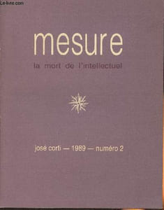 Mesure- cahiers semestriels n°2- 1989-Sommaire: Paul Bénichou, marginal orthodoxe par Jean Borte- Les taons modernes- Flaubert et l'égalité par Michel Crouzet- Les croyants par Jean-Louis Cherlonneix- L'intellectuel aujourd'hui par Jean-Marie Domenach- Le