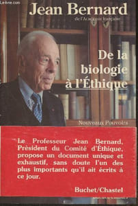 De la biologie à l'éthique- Nouveaux pouvoirs de la science, nouveaux devoirs de l'Homme