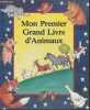 Mon premier grand livre d'animaux. Collectif