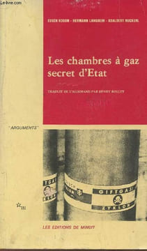 Les chambres à gaz, secret d'Etat. Kogon Eugen, Langbein Hermann, Ruckerl Adalbert