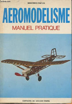 Aéromodélisme- manuel pratique. Pintus Manfredi
