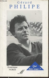 Gérard Philippe- Qui êtes-vous?