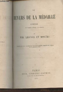 Le revers de la médaille- comédie en trois actes, en prose