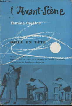 L'Avant-Scène fémina-théâtre n°157-Sommaire: Bille en tête de Roland Laudenbach avec une présentation de Roger Nimier, Pierre Fresnay, François ...