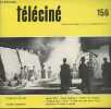 Téléciné n°156- XXIVe année- Octobre/Novembre 1969-Sommaire: Venise XXX ar Gilberty Salachas- Satyricon, dossier n°513- Libre cours, Federico Fellini- ...