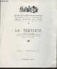 La Traviata- opéra en 4 actes d'après la comédie d'Alexandre Dumas fils. Lundi 17 septembre 1962 Réunion des théâtres lyriques nationaux, théâtre ...