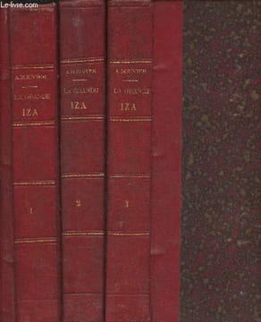 La grande Iza Tomes I, II et III (3 volumes). Bouvier Alexis