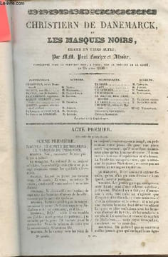 Christiern de Danemarck ou Les masques noirs- Drame en trois actes. Foucher Paul, Alboize